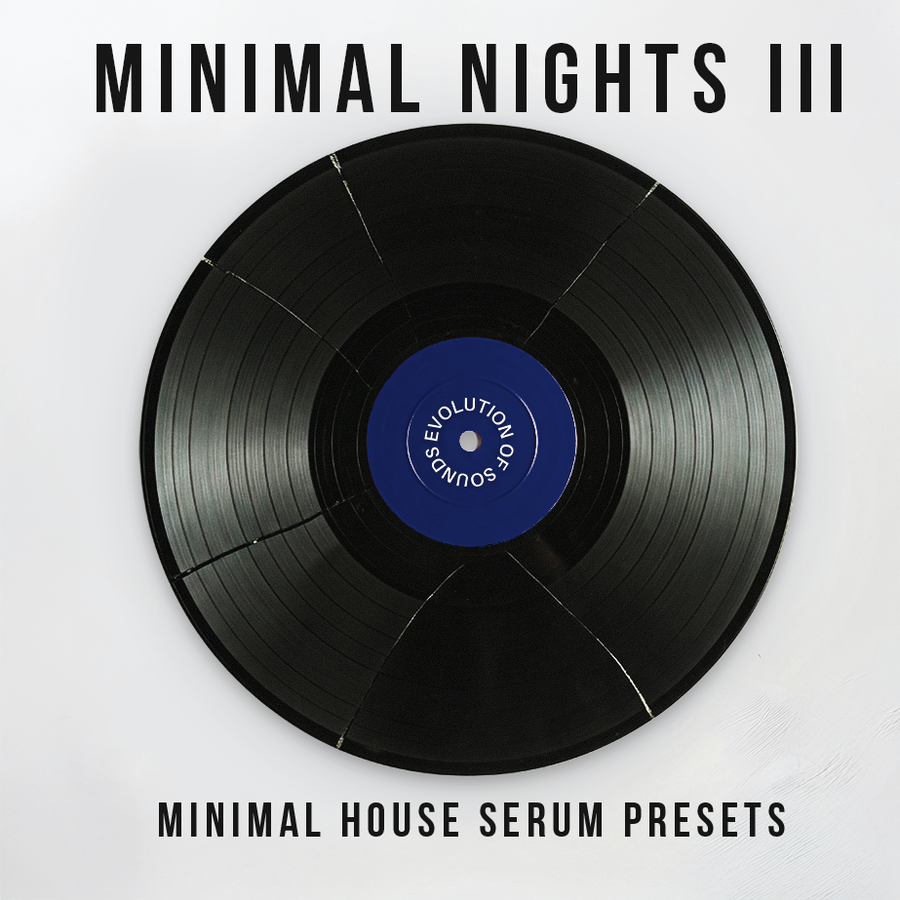EvoSounds - Minimal Nights Vol.3 Serum 2 Presets
