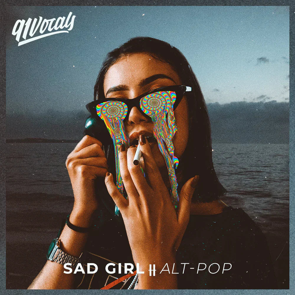 91Vocals - Sad Girl Alt Pop