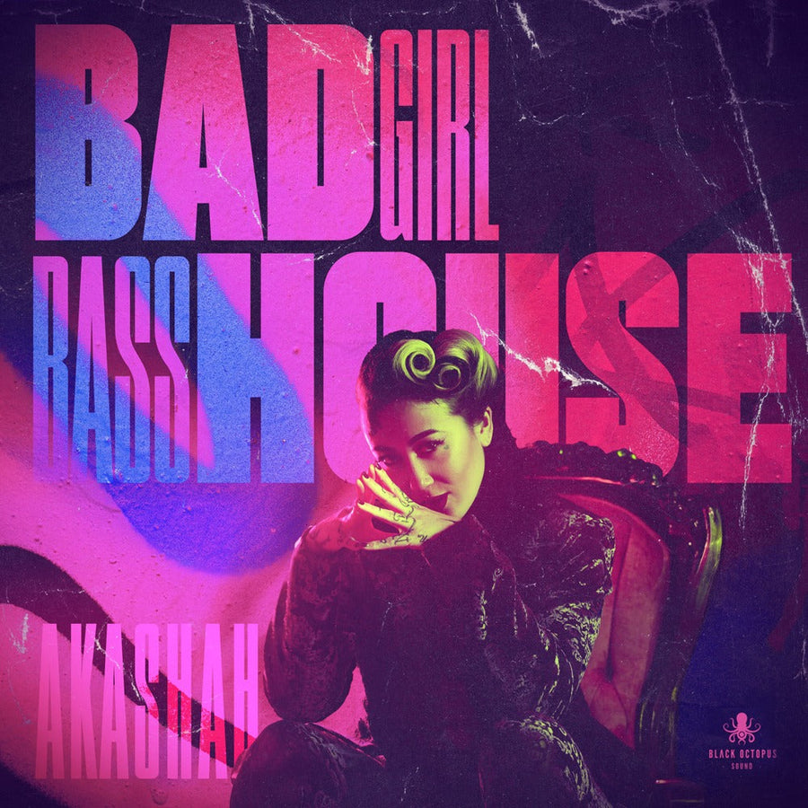 Black Octopus Sound Bad Girl Bass House By Akashah