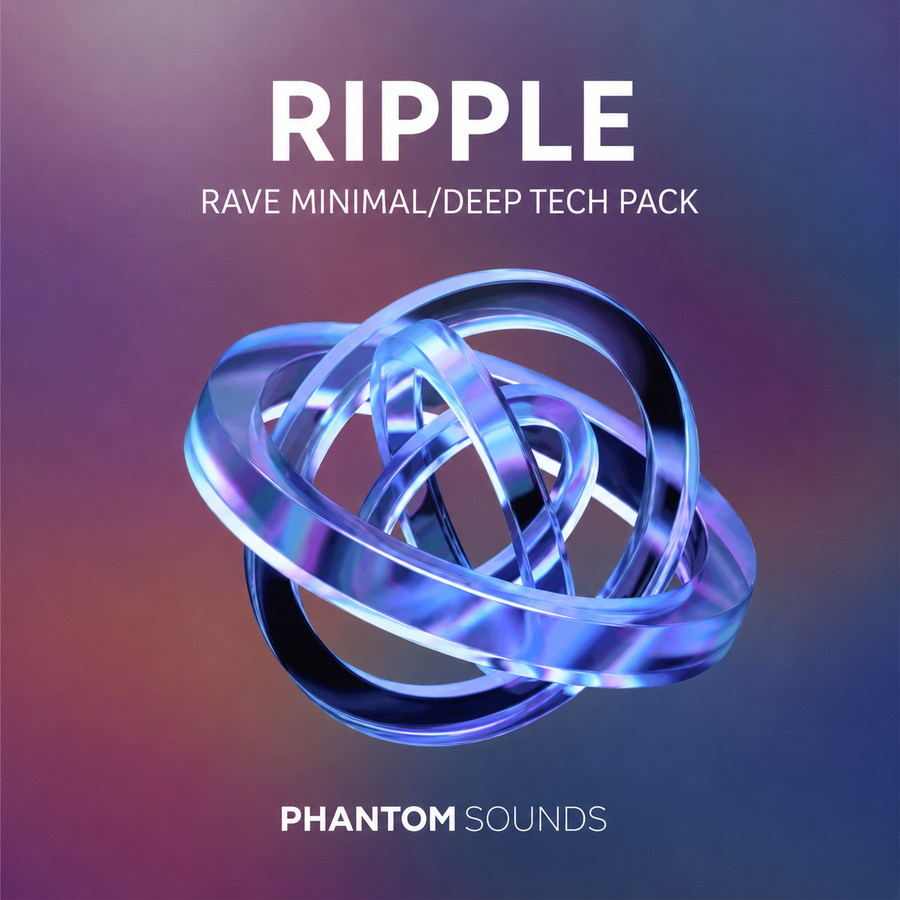 Phantom Sounds - Ripple Rave Minimal and Deep Tech Pack