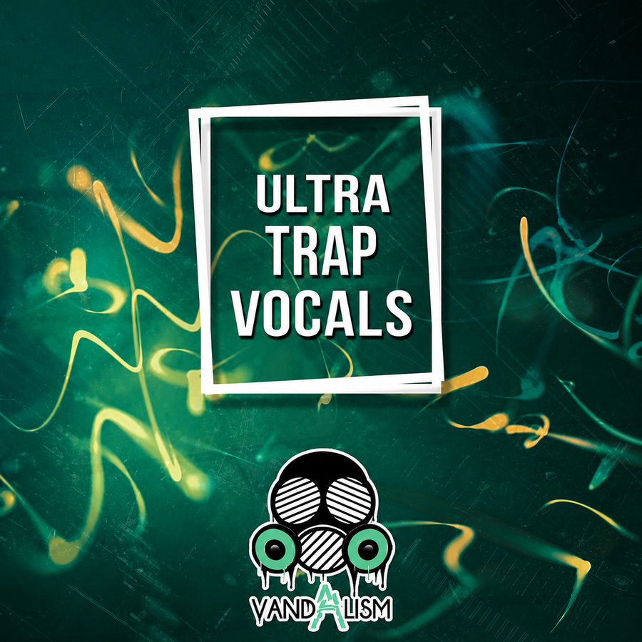 Vandalism - Ultra Trap Vocals