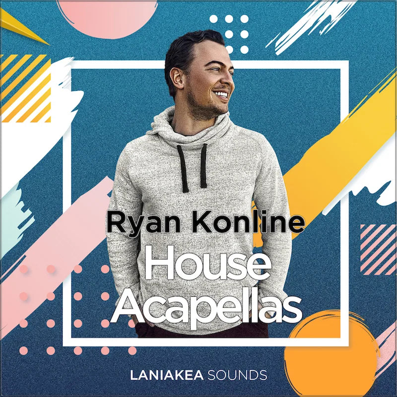 Laniakea Sounds Ryan Konline: House Acapellas